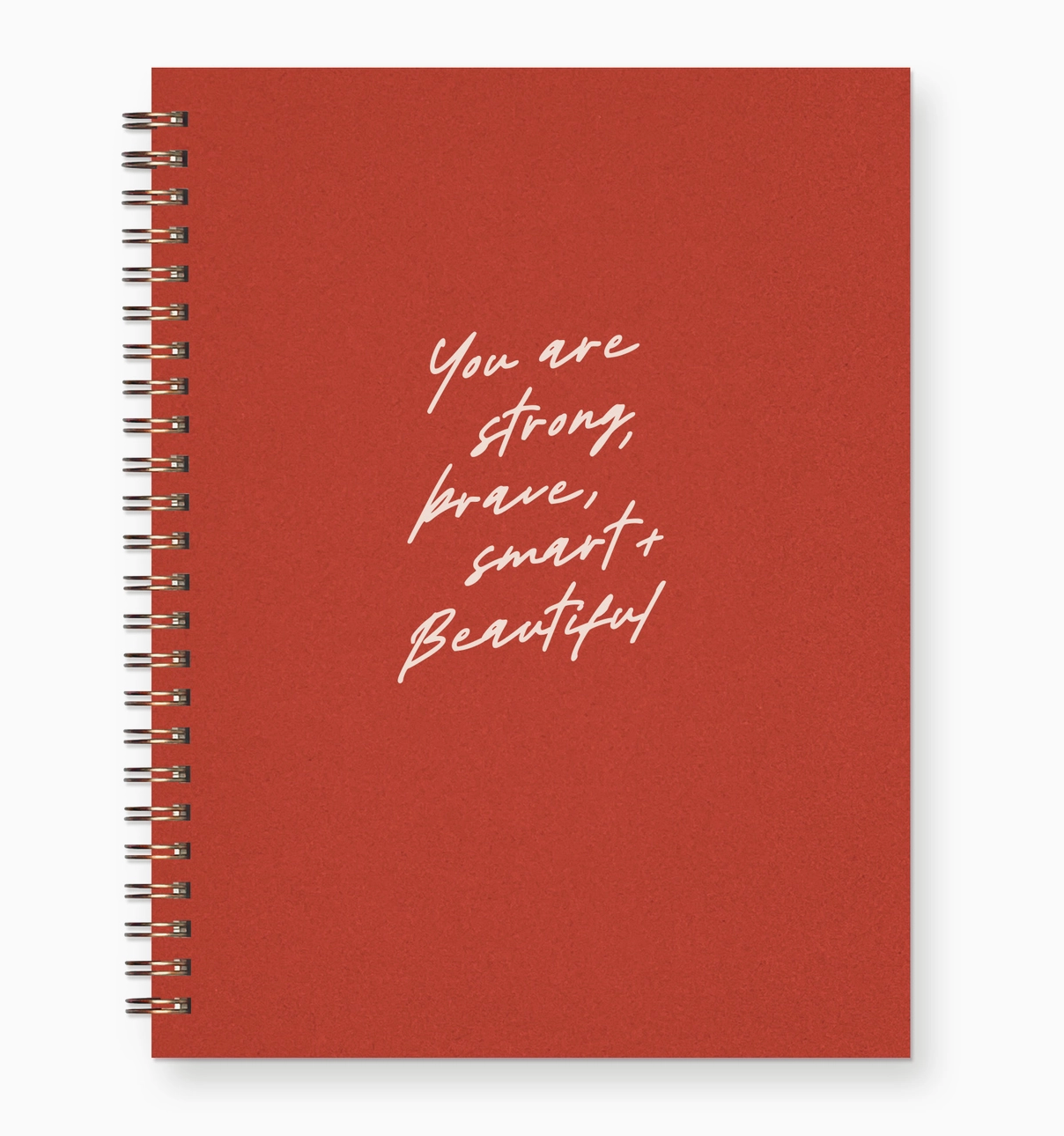 "You Are Strong, Brave, Smart + Beautiful" Lined Notebook